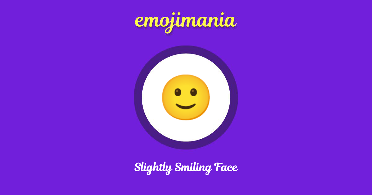 Slightly Smiling Face Emoji copy and paste