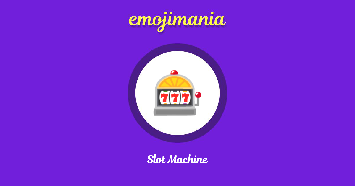 Slot Machine Emoji copy and paste