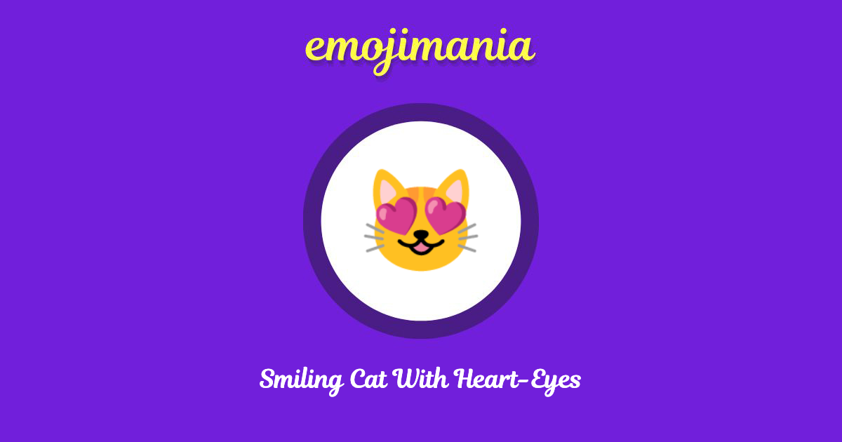 Smiling Cat With Heart-Eyes Emoji copy and paste