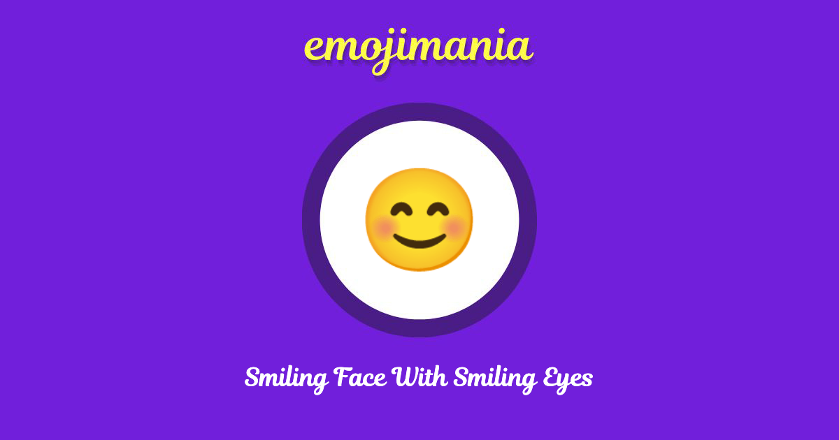 Smiling Face With Smiling Eyes Emoji copy and paste