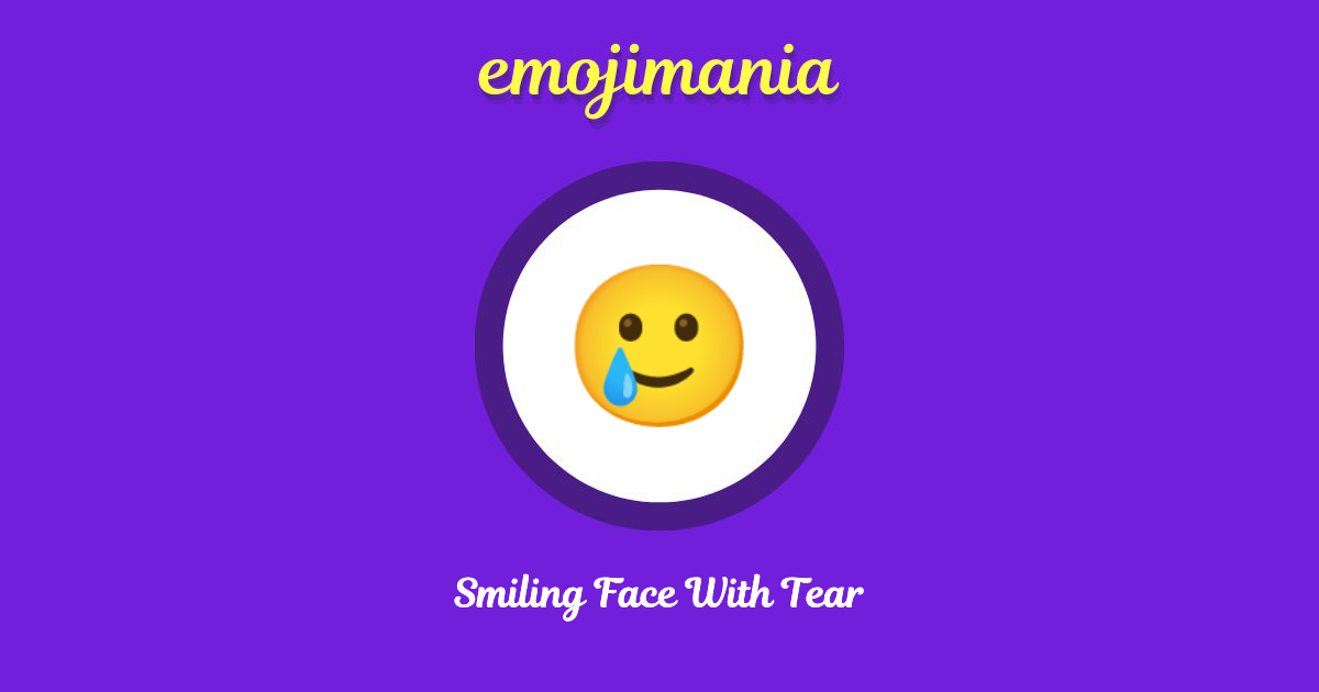 Smiling Face With Tear Emoji copy and paste
