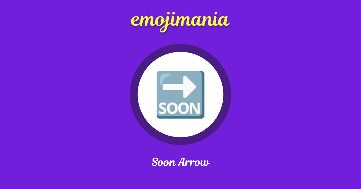 Soon Arrow Emoji copy and paste