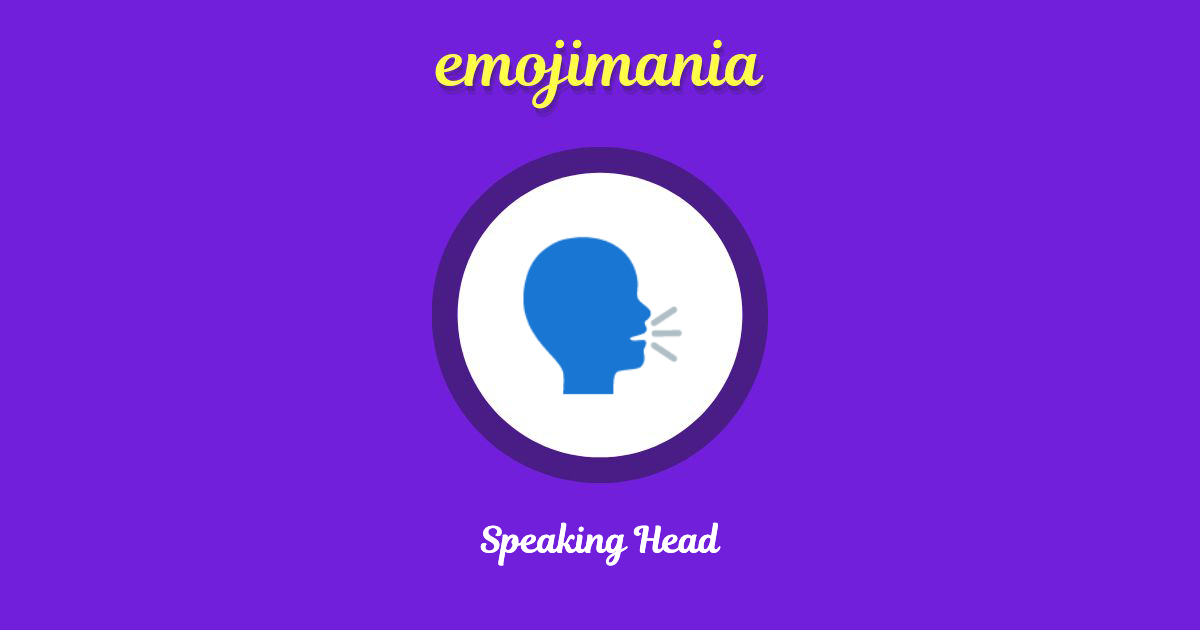 Speaking Head Emoji copy and paste