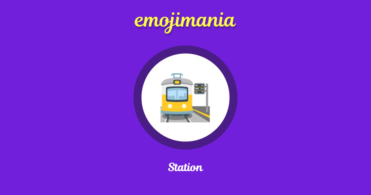 Station Emoji copy and paste