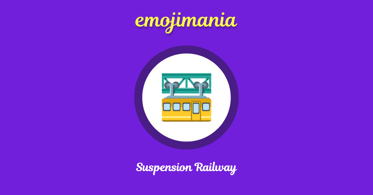 Suspension Railway Emoji copy and paste