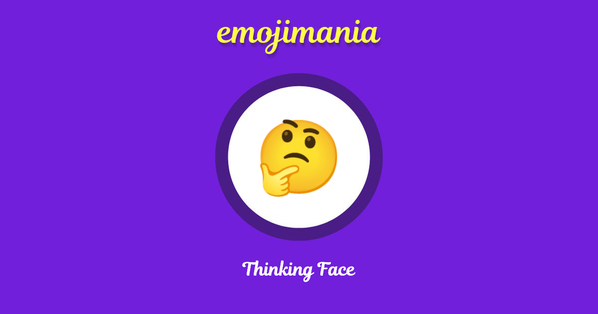 Thinking Face Emoji copy and paste