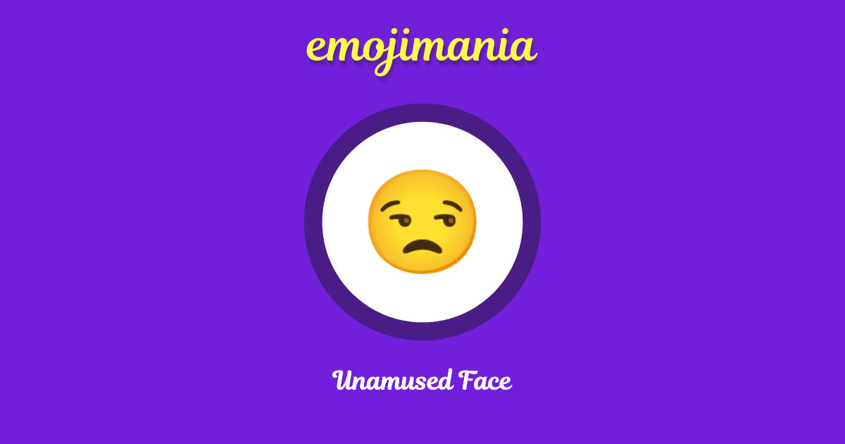 Unamused Face Emoji copy and paste