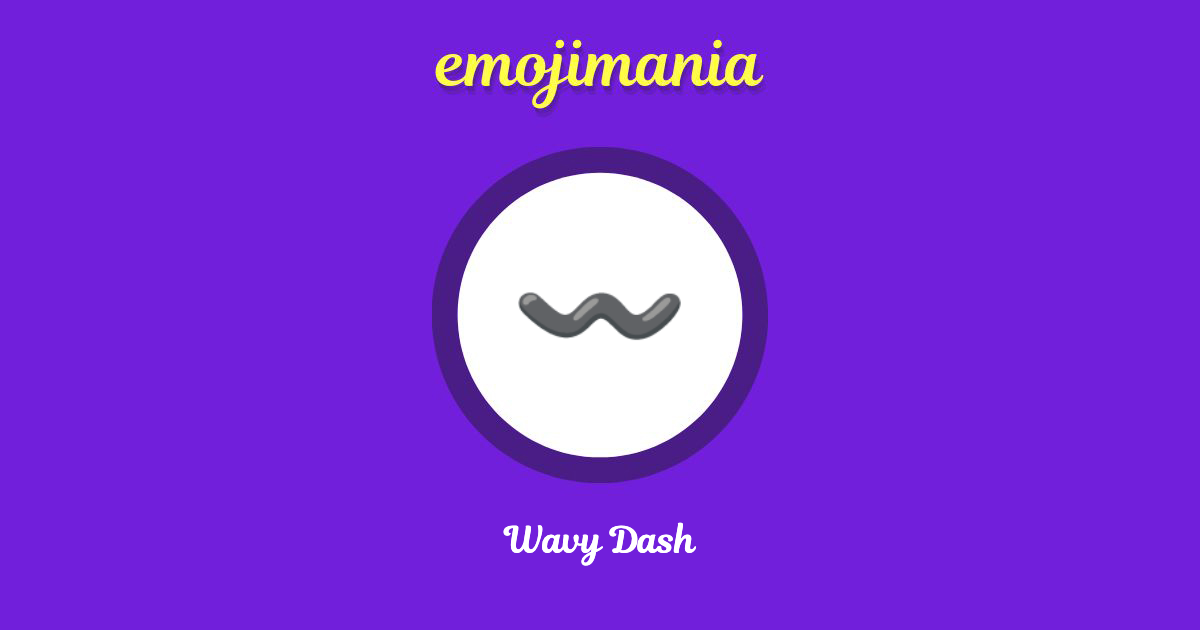 Wavy Dash Emoji copy and paste