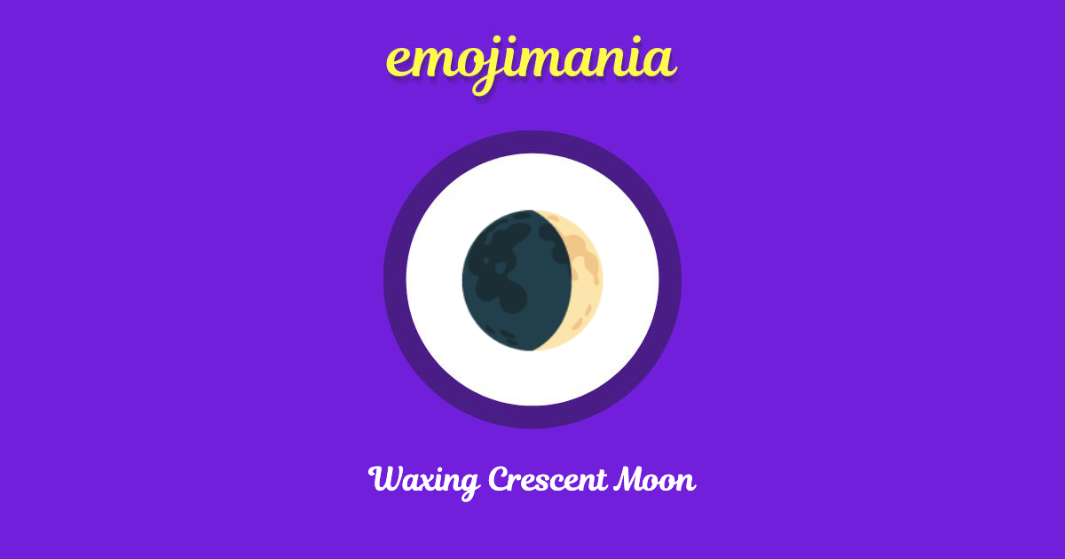 Waxing Crescent Moon Emoji copy and paste