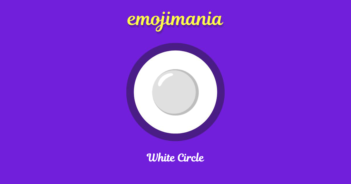 White Circle Emoji copy and paste