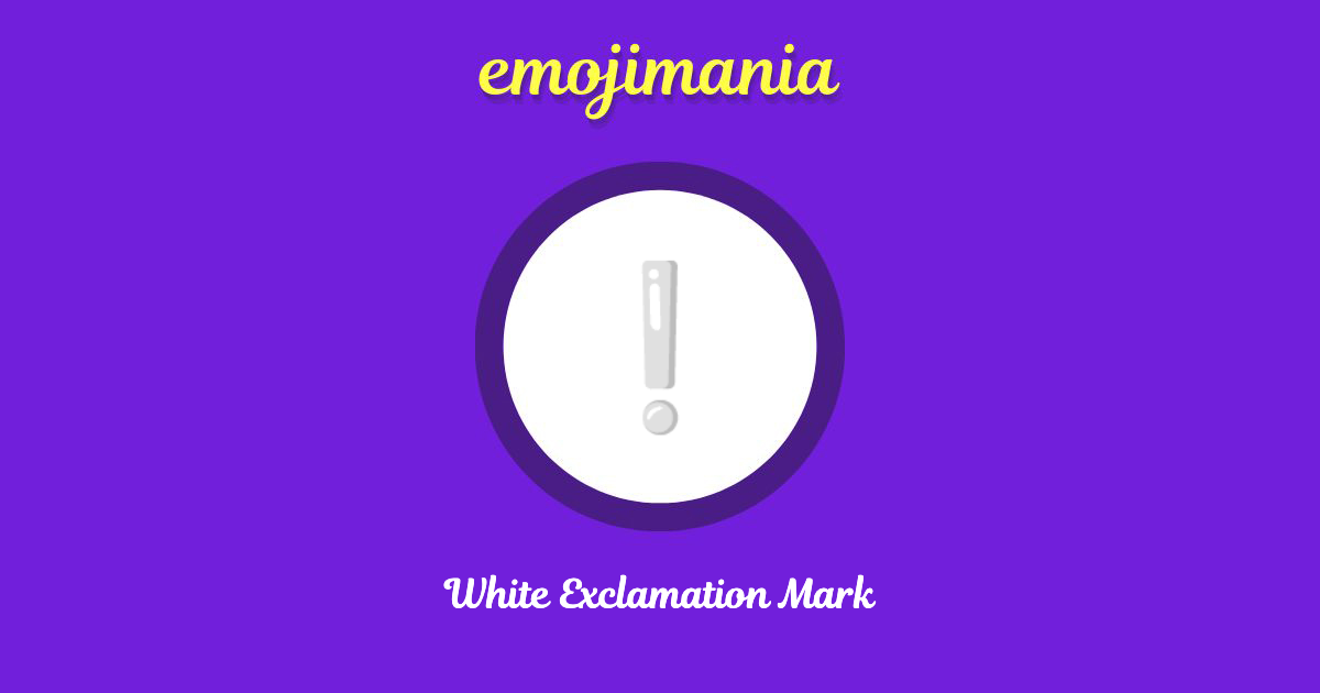White Exclamation Mark Emoji copy and paste