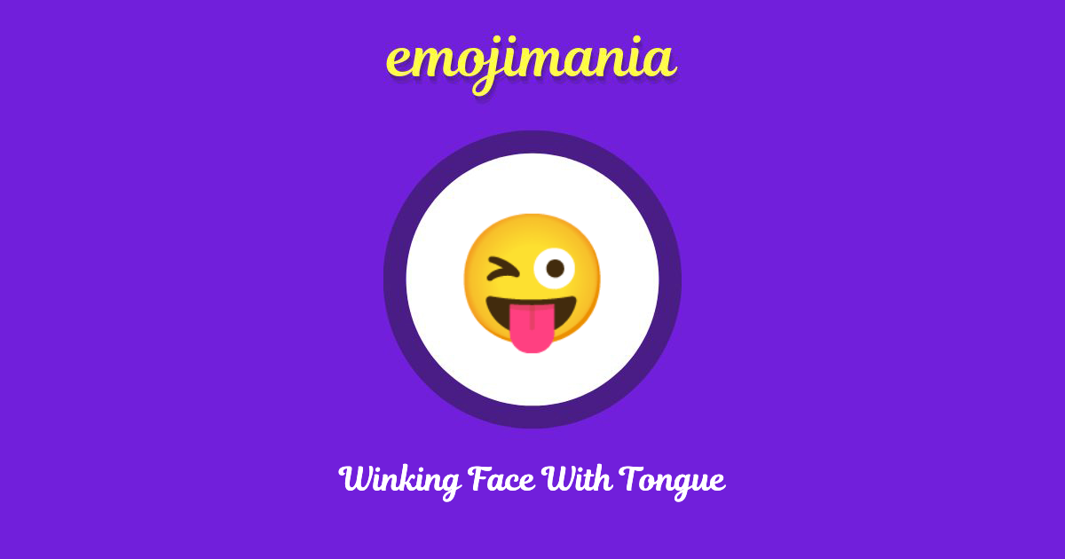 Winking Face With Tongue Emoji copy and paste