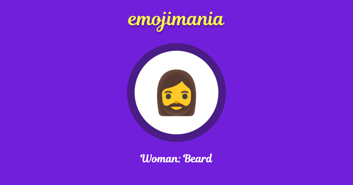 Woman: Beard Emoji copy and paste