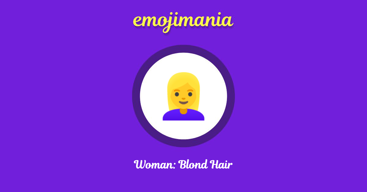 Woman: Blond Hair Emoji copy and paste