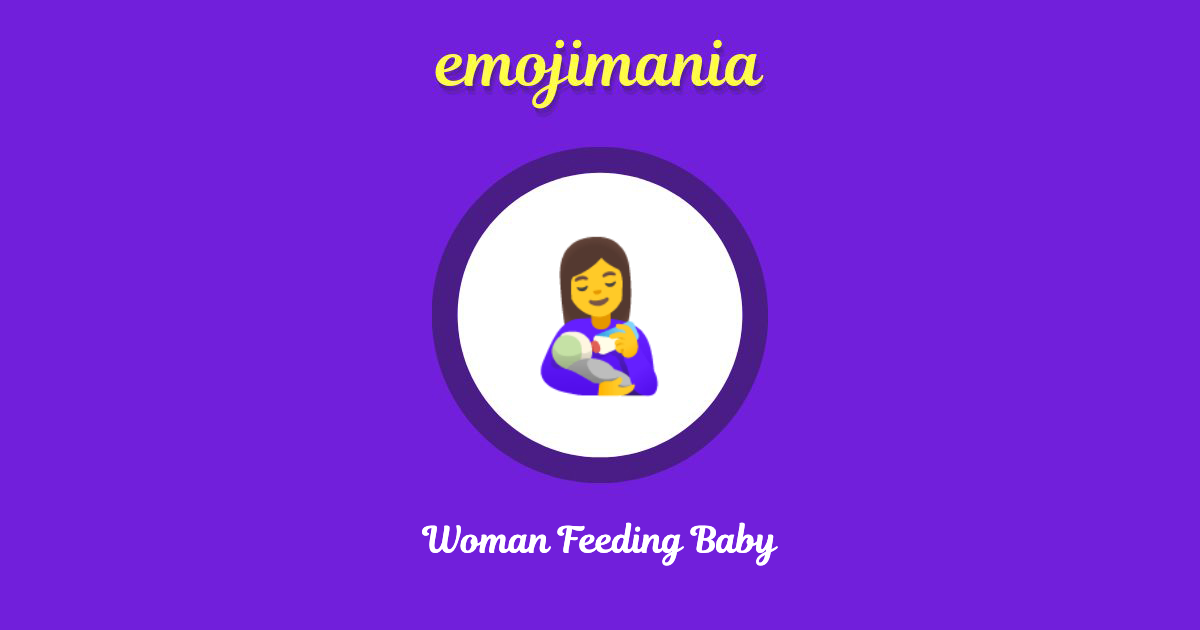 Woman Feeding Baby Emoji copy and paste
