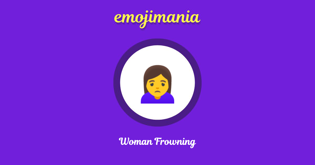 Woman Frowning Emoji copy and paste