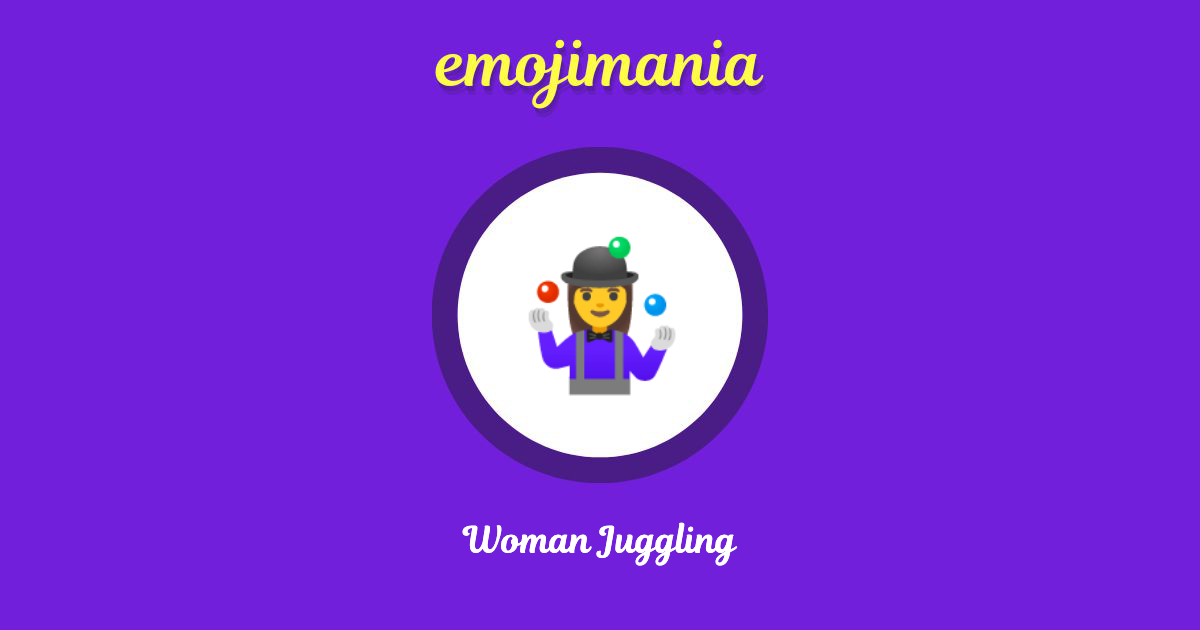 Woman Juggling Emoji copy and paste