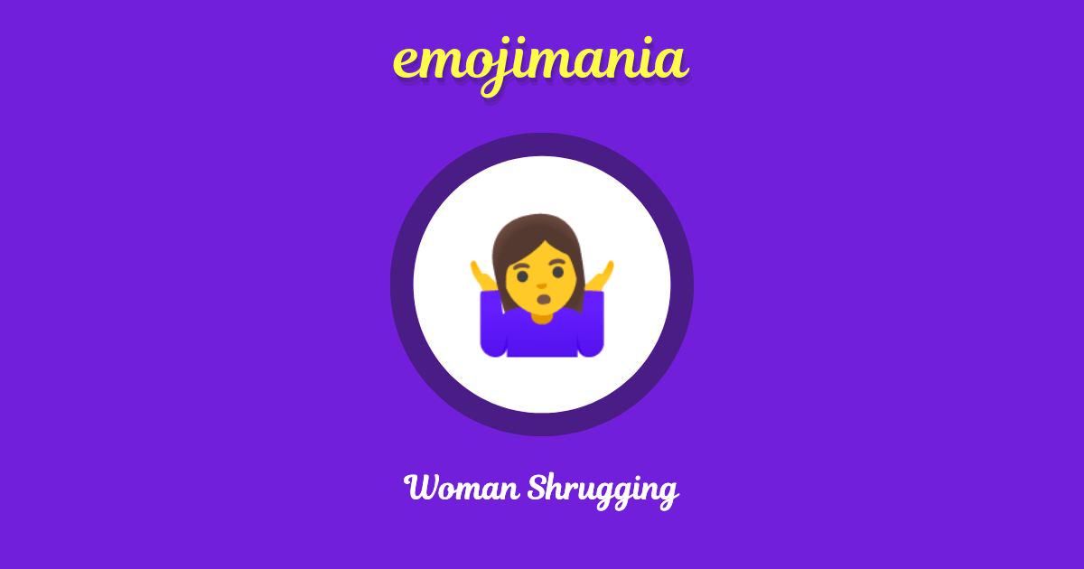 Woman Shrugging Emoji copy and paste