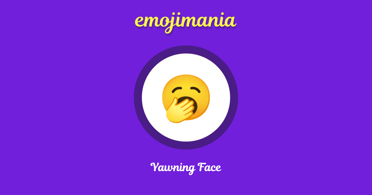 Yawning Face Emoji copy and paste