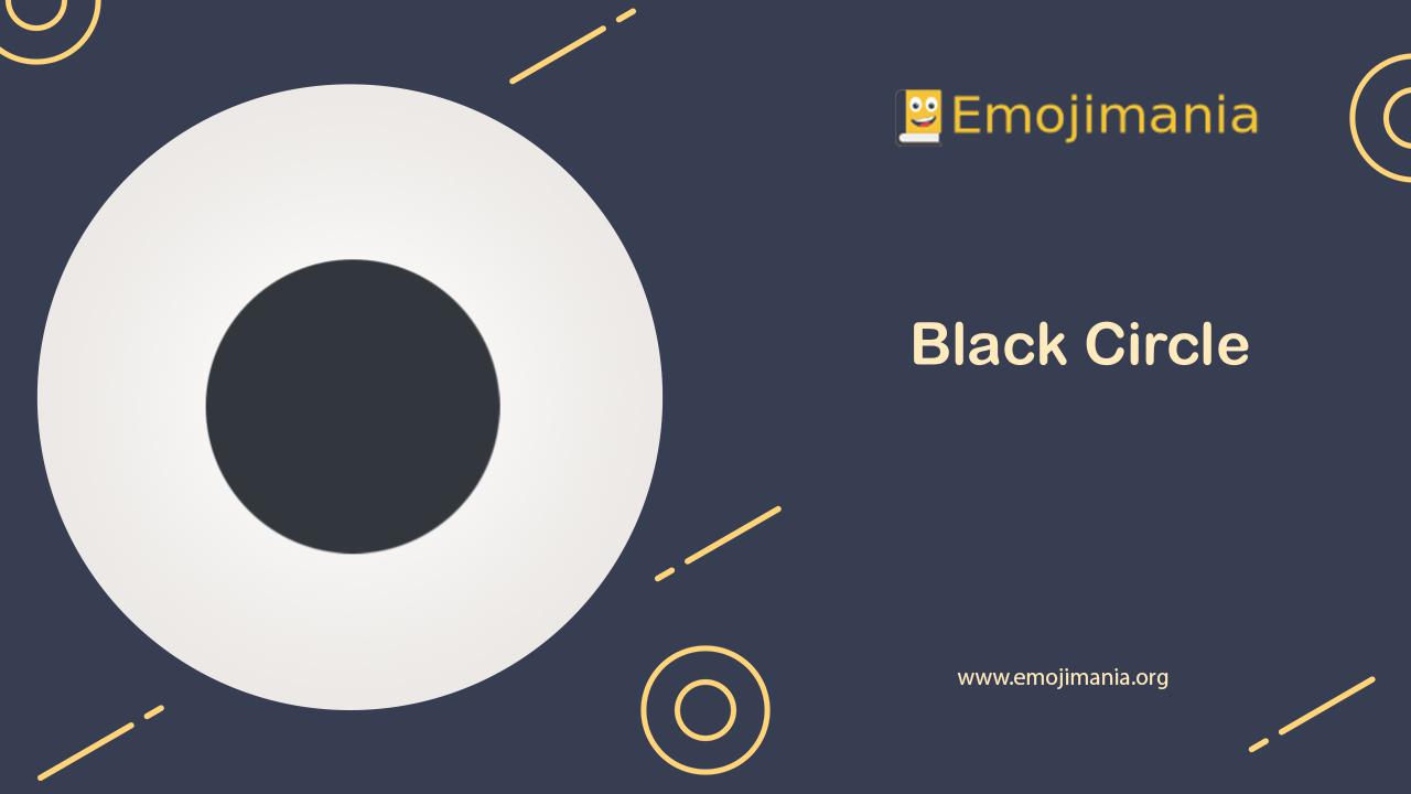 ⚫ Meaning | Black Circle Emoji | Copy and Paste