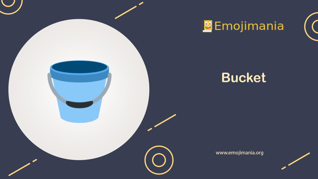 🪣 Meaning Bucket Emoji Copy and Paste