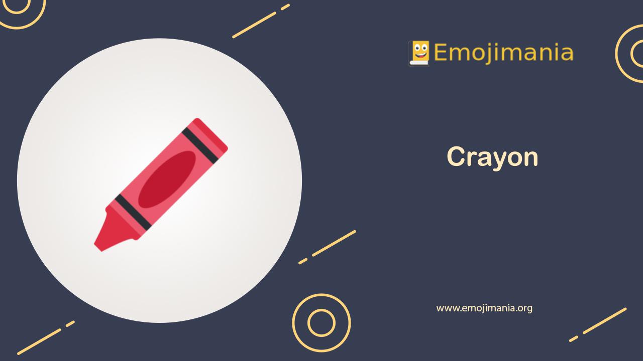 🖍 Meaning Crayon Emoji Copy and Paste