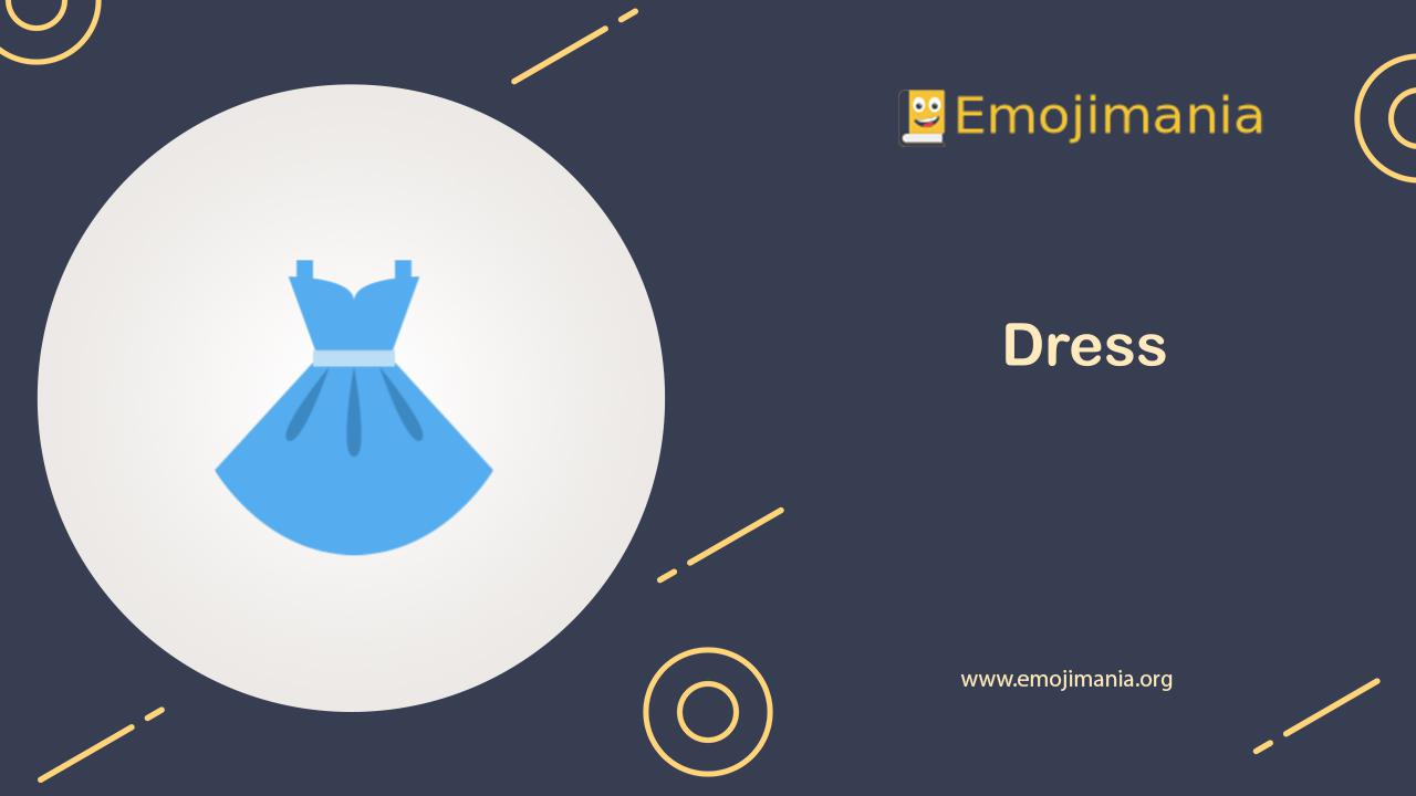 👗 Meaning Dress Emoji Copy and Paste