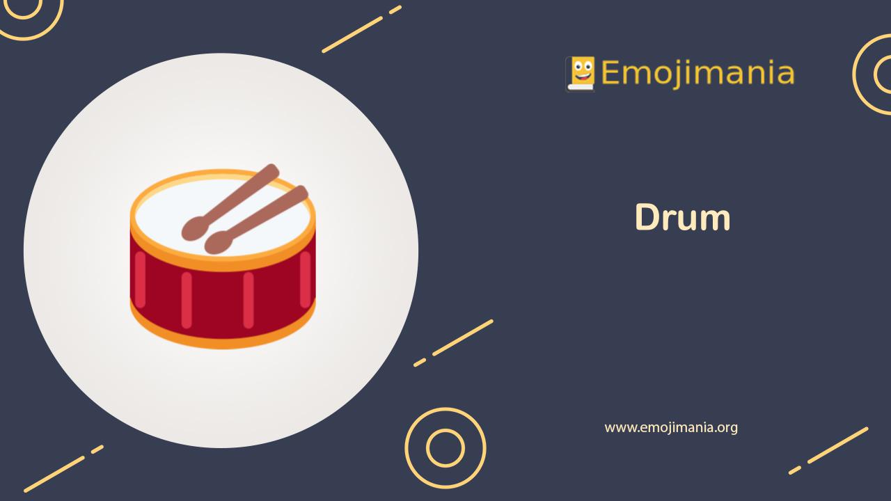 🥁 Meaning Drum Emoji Copy and Paste
