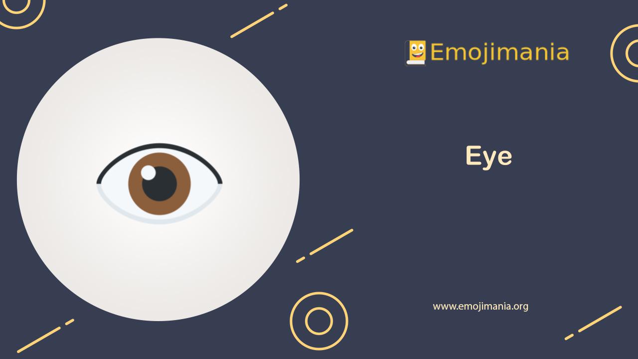 👁 Meaning Eye Emoji Copy and Paste