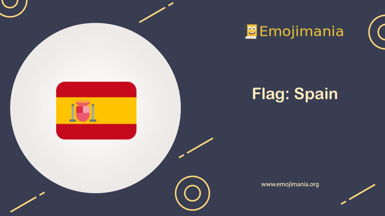 🇪🇸 Meaning Flag Spain Emoji Copy and Paste