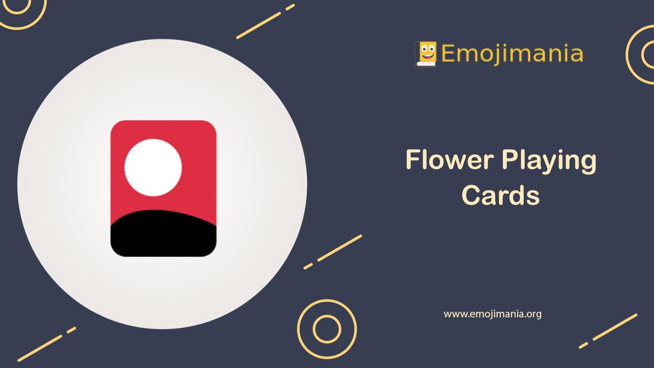 🎴 Meaning Flower Playing Cards Emoji Copy and Paste