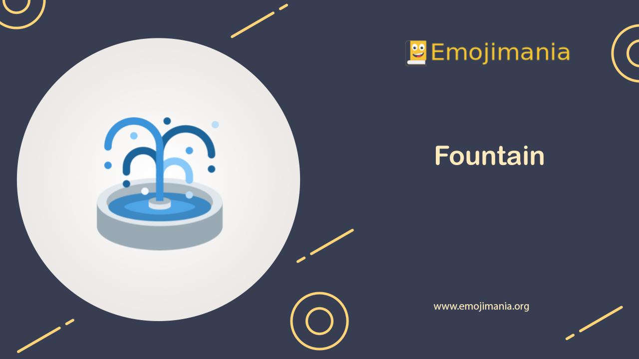 ⛲ Meaning Fountain Emoji Copy and Paste