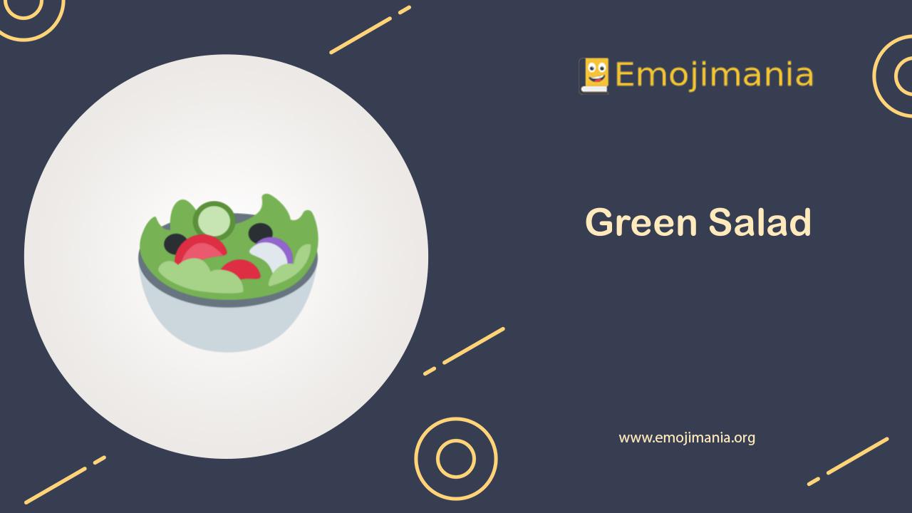 🥗 Meaning Green Salad Emoji Copy and Paste