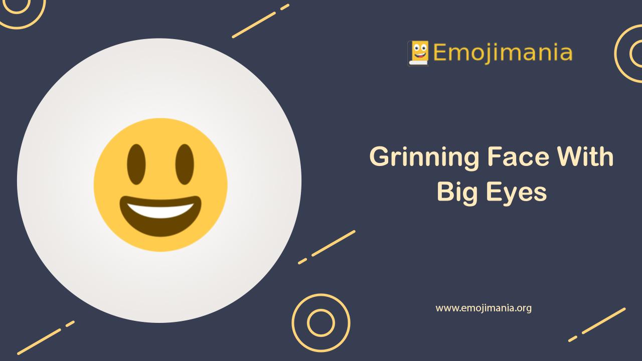😃 Meaning | Grinning Face With Big Eyes Emoji | Copy and Paste