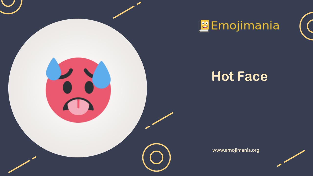 🥵 Meaning Hot Face Emoji Copy and Paste