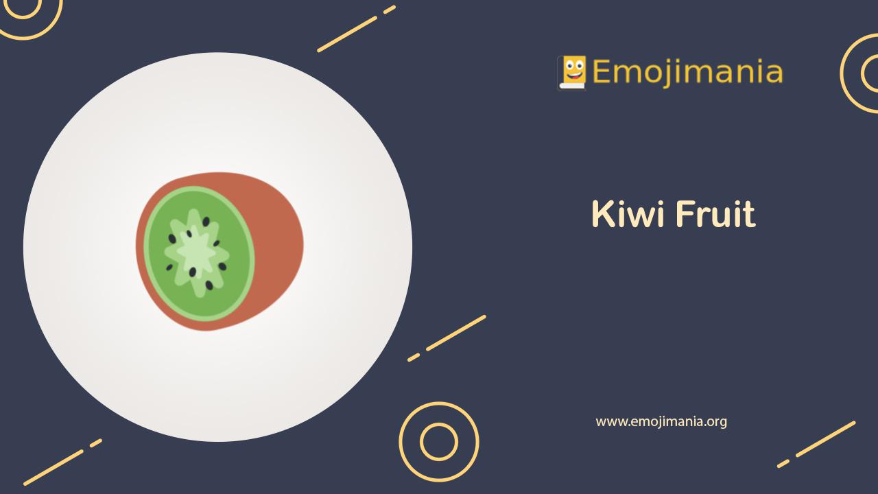 🥝 Meaning Kiwi Fruit Emoji Copy and Paste