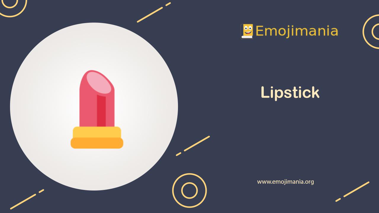 💄 Meaning Lipstick Emoji Copy and Paste