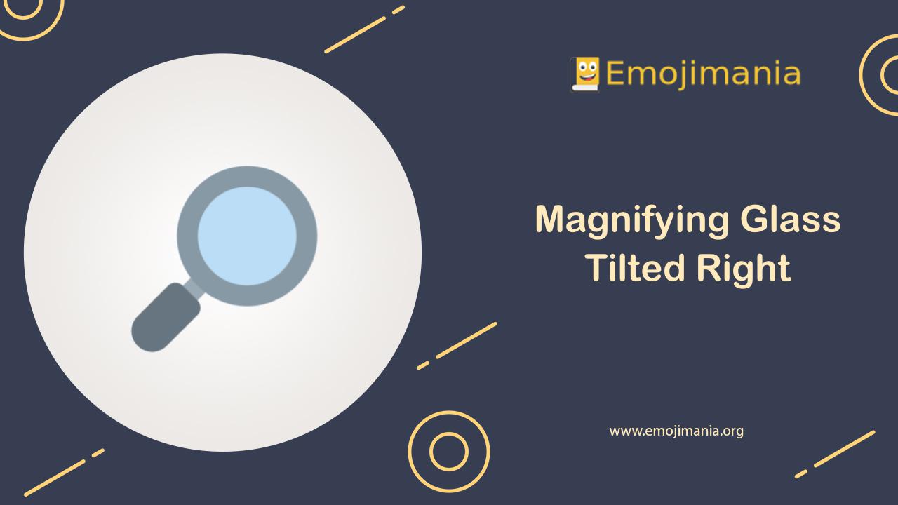 🔎 Meaning Magnifying Glass Tilted Right Emoji Copy and Paste