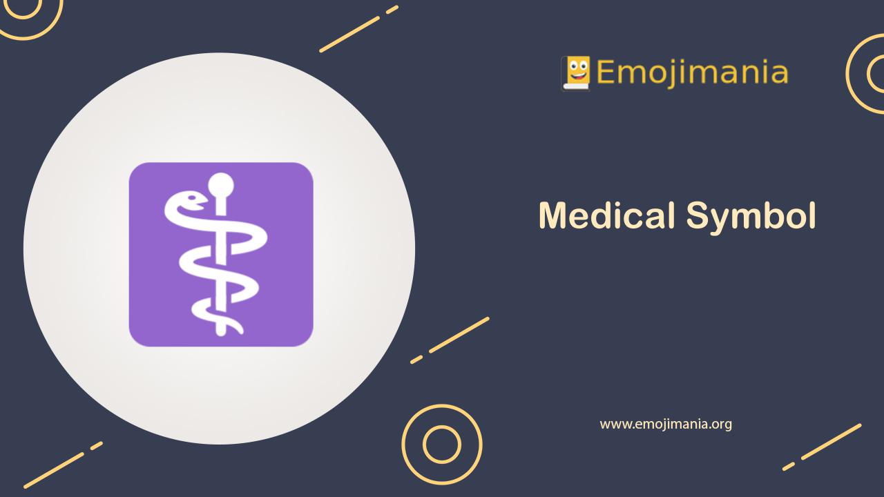 ⚕ Meaning Medical Symbol Emoji Copy and Paste