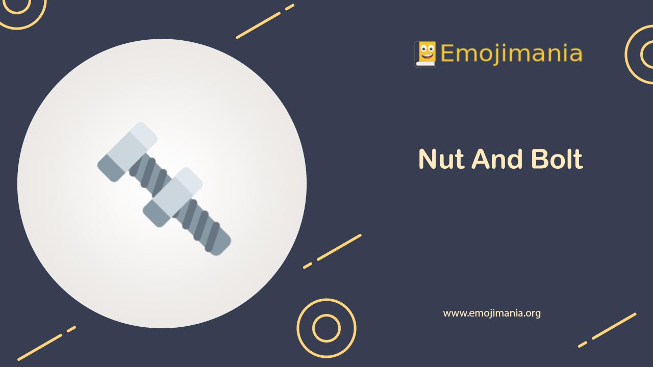 🔩 Meaning Nut And Bolt Emoji Copy and Paste