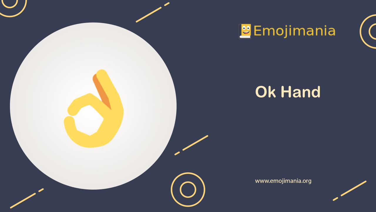 👌 Meaning | Ok Hand Emoji | Copy and Paste
