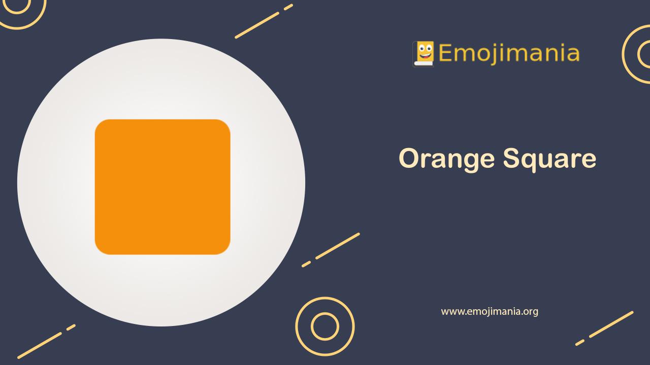 🟧 Meaning Orange Square Emoji Copy and Paste