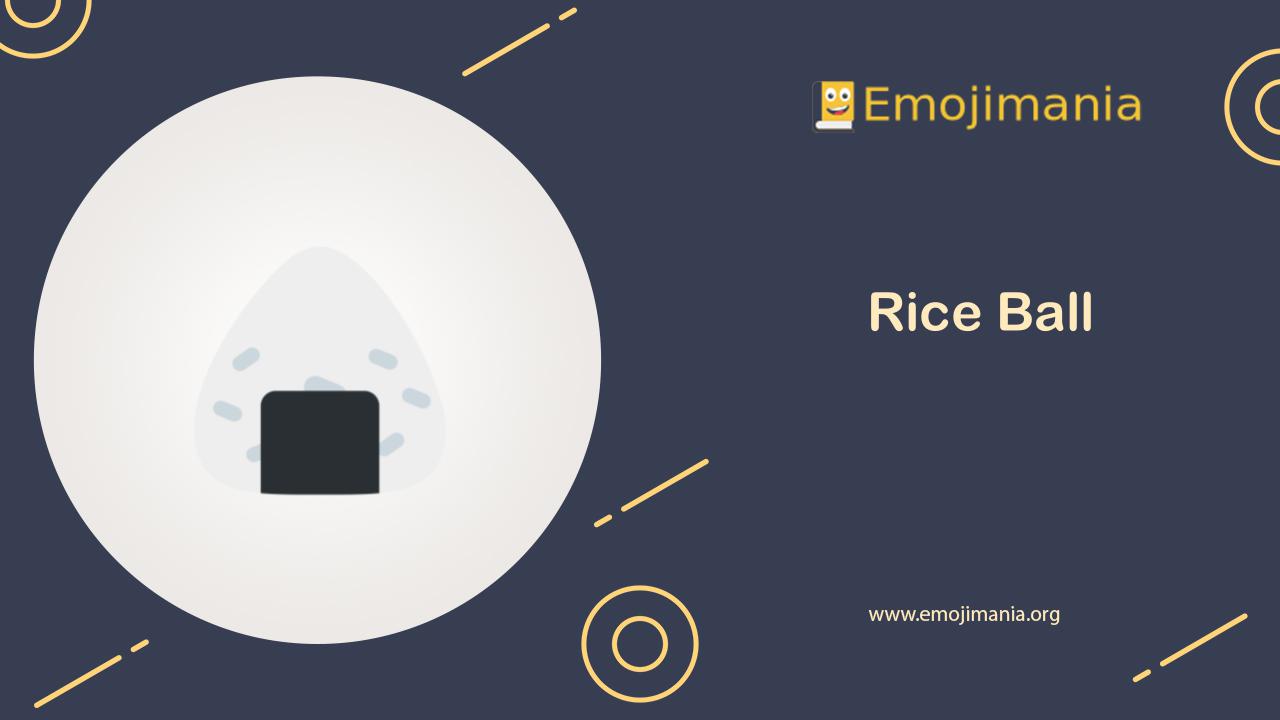 🍙 Meaning Rice Ball Emoji Copy and Paste