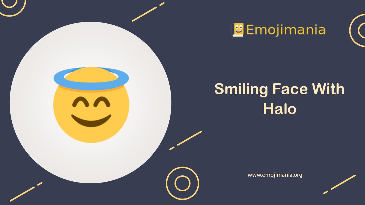 😇 Meaning Smiling Face With Halo Emoji Copy and Paste