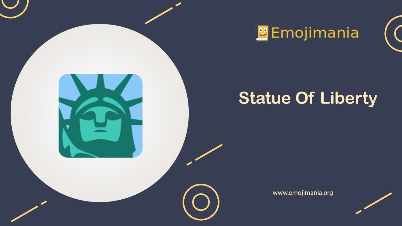 🗽 Meaning Statue Of Liberty Emoji Copy and Paste