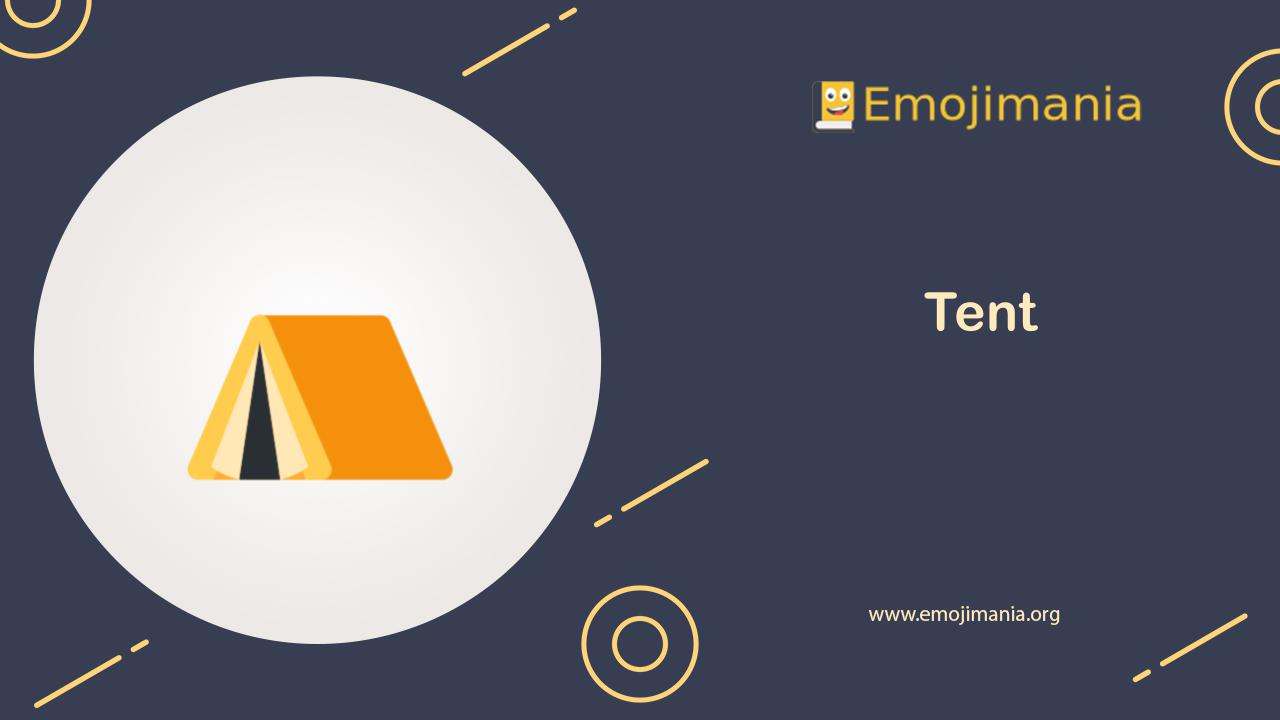 ⛺ Meaning Tent Emoji Copy and Paste