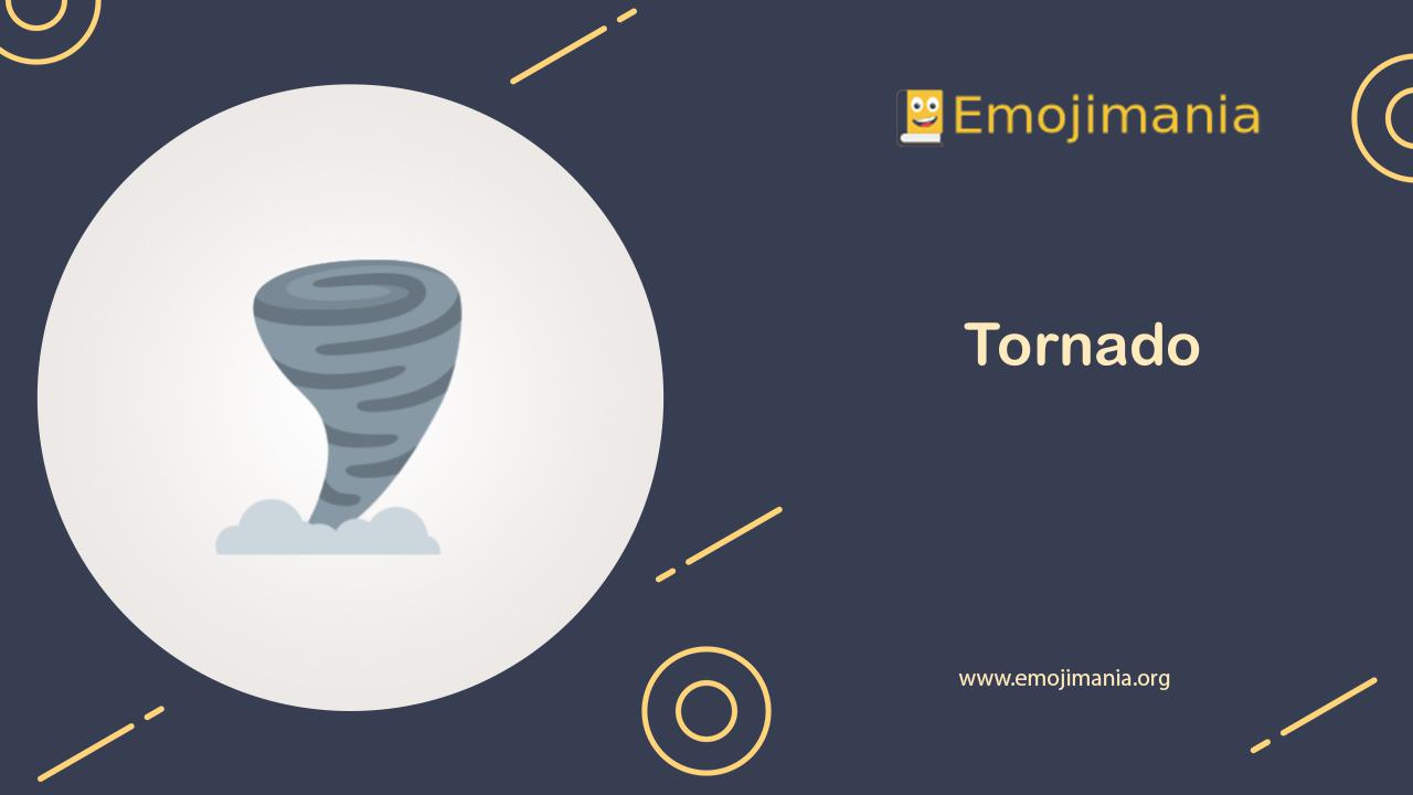 🌪 Meaning Tornado Emoji Copy and Paste