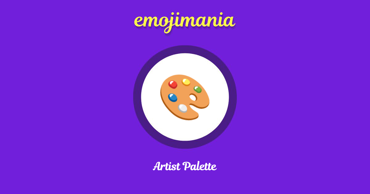 🎨 Artist Palette emoji Copy & Paste Emojimania