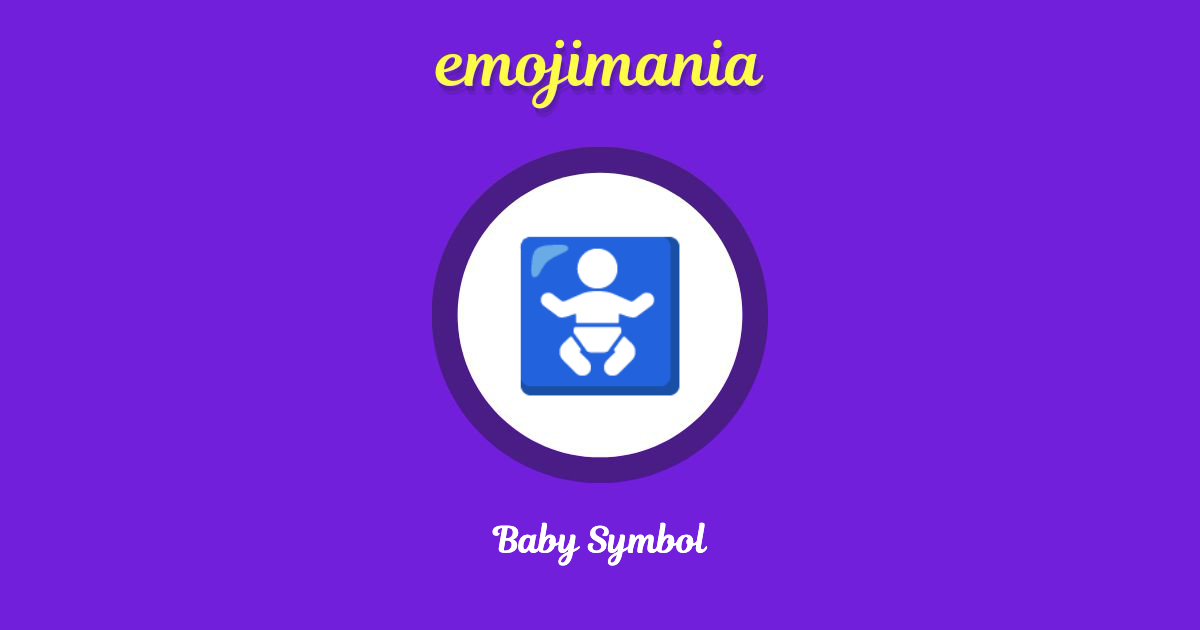 🚼 Baby Symbol emoji Copy & Paste - Emojimania
