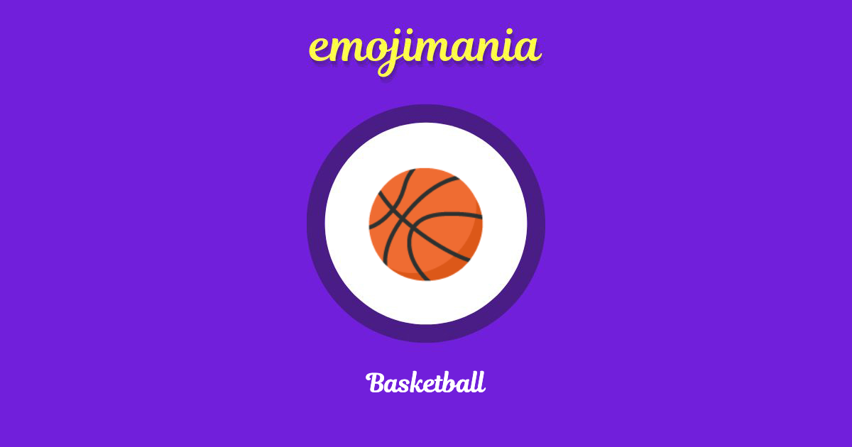 🏀 Basketball emoji Copy & Paste Emojimania